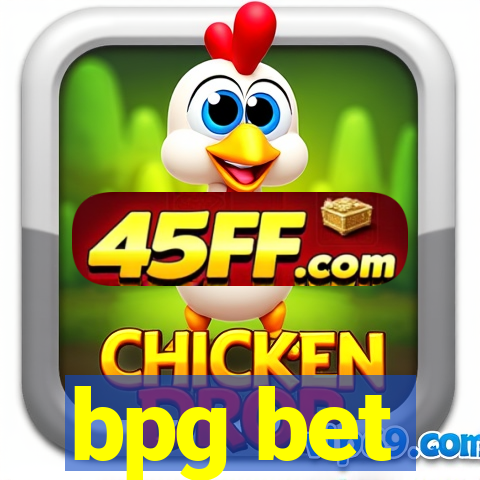 bpg bet